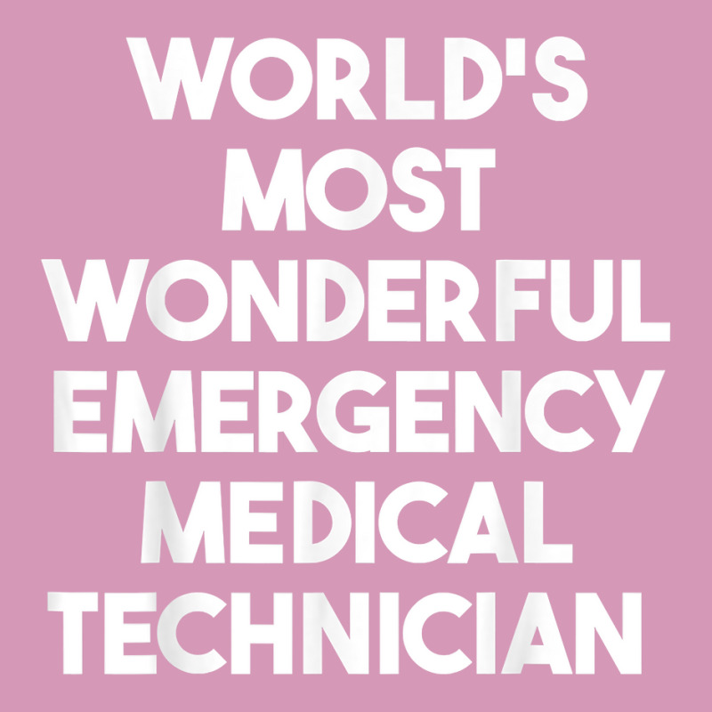 World's Most Wonderful Emergency Medical Technician T Shirt Tie Dyed Bucket Hat | Artistshot