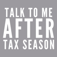 Talk To Me After Tax Season Adjustable Baseball Cap | Artistshot