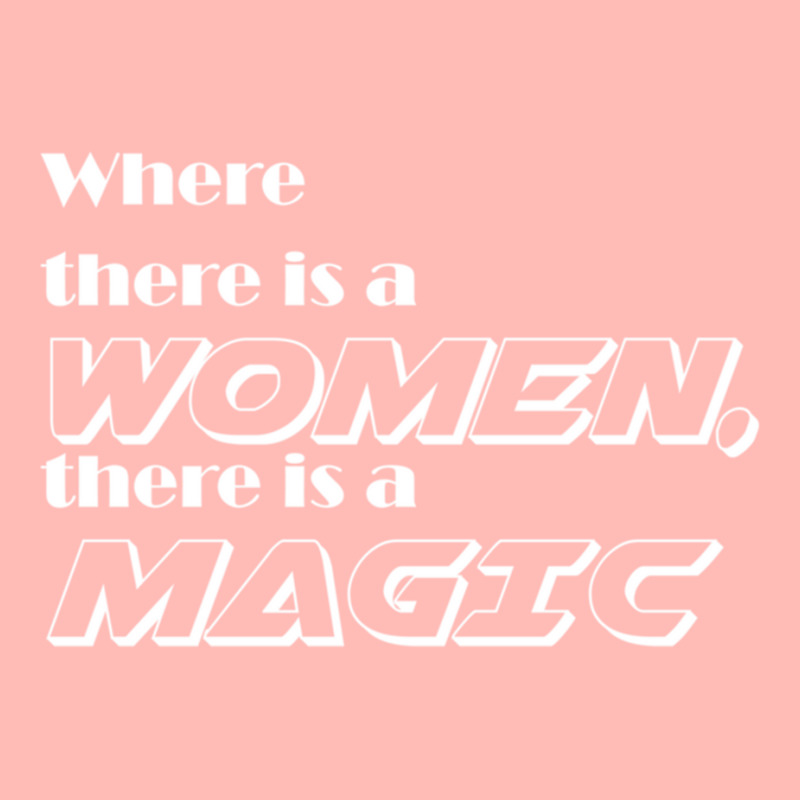 Where There Is A Women, There Is A Magic Active Urban Pullover Hoodie | Artistshot