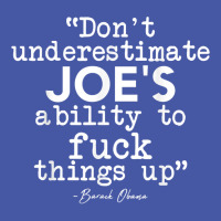 Don't Underestimate Joe's Ability To Fuck Things Up Humorous T Shirt Pom Pom Beanie | Artistshot