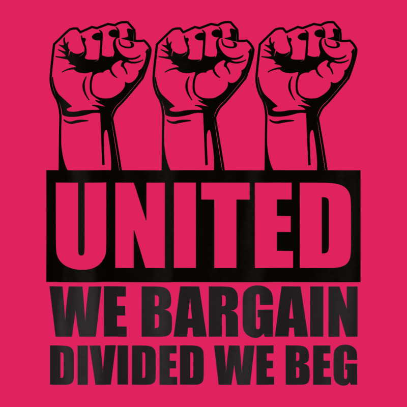 United We Bargain, Divided We Beg   Labor Union Protest T Shirt Pom Pom Beanie | Artistshot