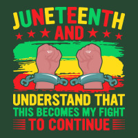 Juneteenth Gifts T  Shirt Juneteenth This Becomes My Fight To Continue Retro Trucker Cap | Artistshot