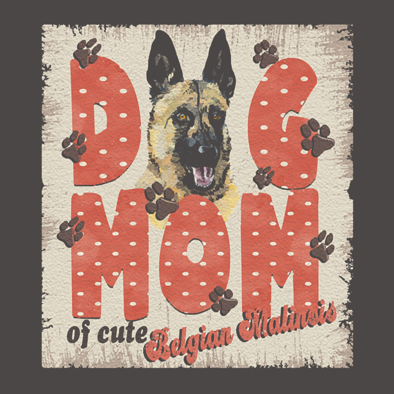 Belgian Malinois Mom T  Shirt Dog Mom Of Cute Belgian Malinois T  Shir Retro Trucker Cap by ukemmer295 | Artistshot