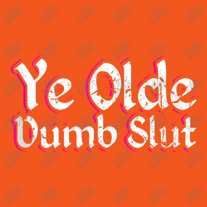 Ye Olde Dumb Slut Renaissance Fair Ren Faire Old English Tank Top Retro Trucker Cap by zuzumanin | Artistshot