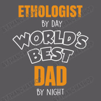 Ethologist By Day Worlds Best Dad By Night Fathers Day Gift Seamless Cap | Artistshot