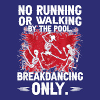 Break Dancing No Running Or Walking Skeleton Dancing Humor T Shirt Snapback Trucker Cap | Artistshot