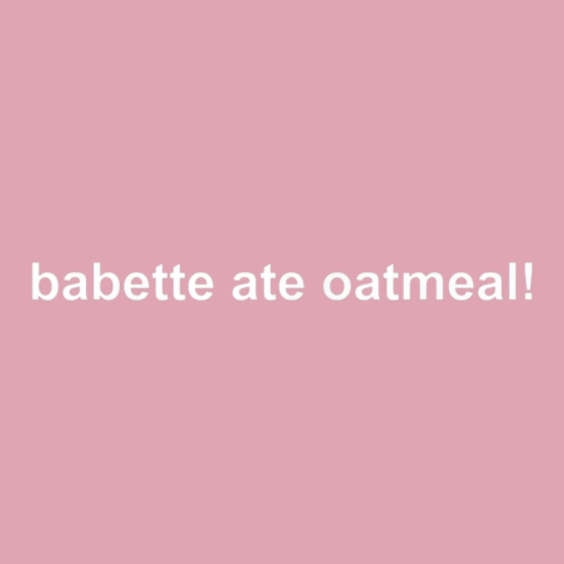 Babettes Ate Oatmeal Dyed Cap | Artistshot