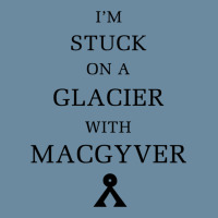 Im Stuck On A Glacier With Macgyver! (black) Urban Heavy T-shirt | Artistshot