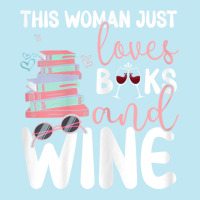 Womens This Woman Just Loves Books And Wine T Shirt Urban Heavy T-shirt | Artistshot