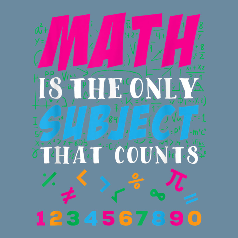 Math Is The Only Subject That Counts Math Teacher Gift Urban Heavy T-shirt | Artistshot