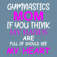 Gymnastics Mom If You Think My Hands Are Full Of Should See My Heart Urban Pullover Hoodie | Artistshot