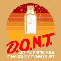 Dont Let Me Drink Milk It Makes My Tummy Hurt Vintage Urban Pullover Hoodie | Artistshot