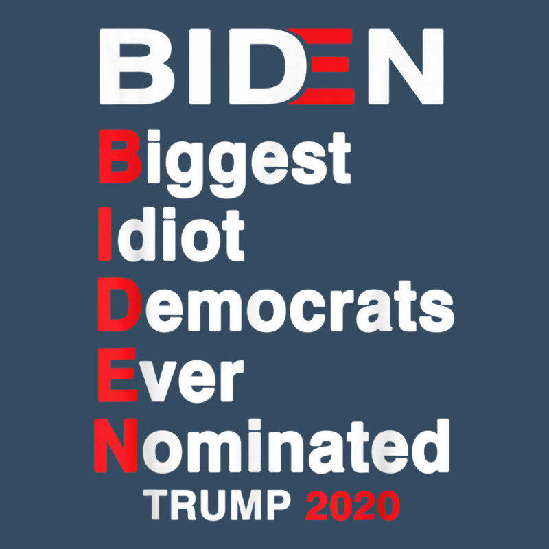 Biden Biggest Idiot Democrats Ever Nominated Trump 2020 T Shirt Beanie by cm-arts | Artistshot