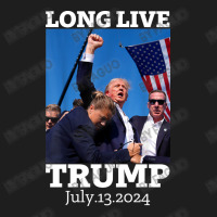 Long Live Trump July 13 2024 Classic T-shirt | Artistshot