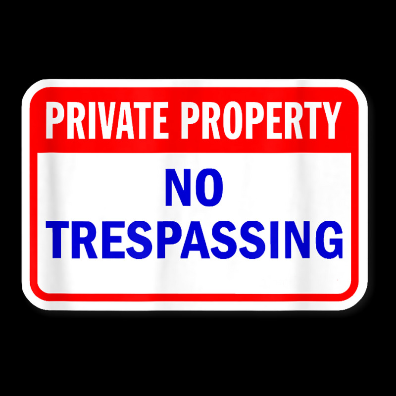 Private Property No Trespassing Funny T Shirt Pom Pom Beanie by summeyveulricket | Artistshot