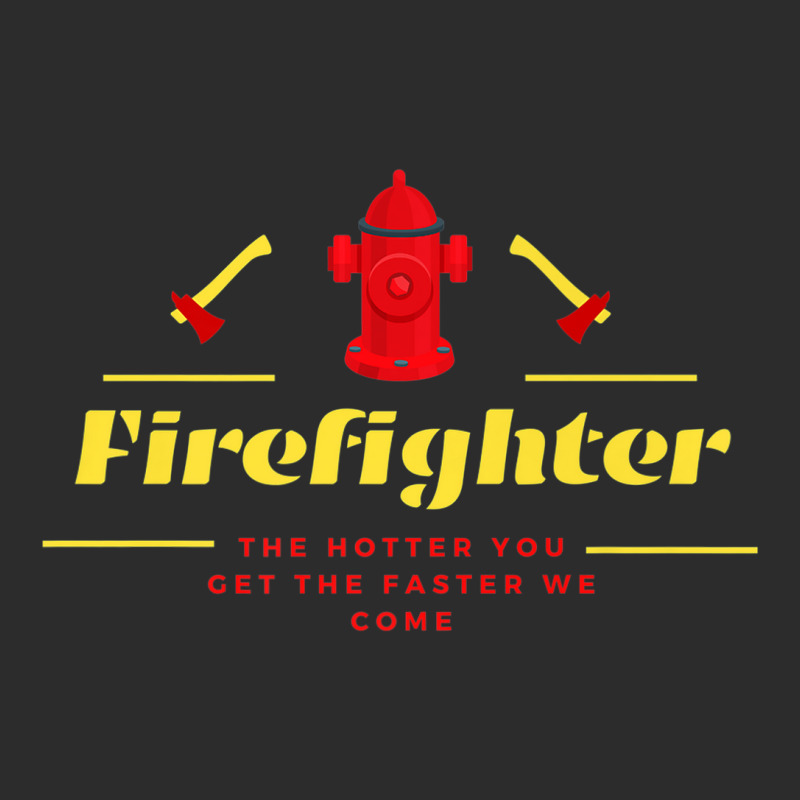 The Hotter You Get The Faster We Come Firefighters' Day Gift Premium Exclusive T-shirt | Artistshot