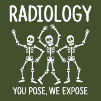 Radiologist  X Ray Tech  Radiology You Pose We Expose T Shirt Sun Shade Cap | Artistshot