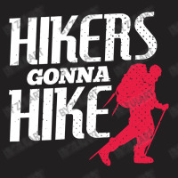 Hikers Gonna Hike Modern Distressed T-shirt | Artistshot