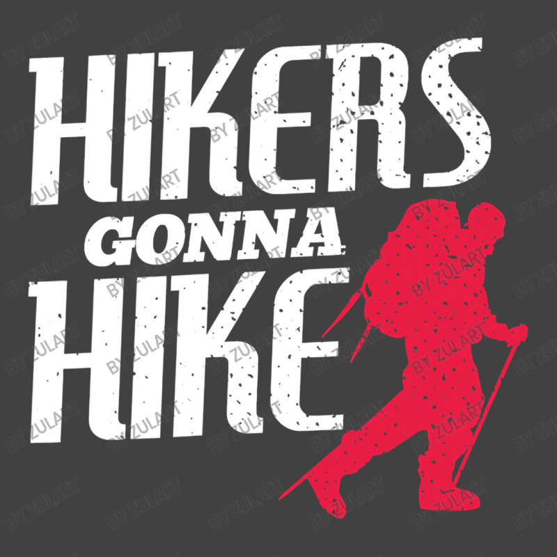 Hikers Gonna Hike Modern Distressed Vintage T-Shirt by ZulArt | Artistshot