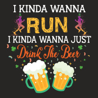 I Kinda Wanna Run, I Kinda Wanna Just Drink The Beer Ladies Fitted T-shirt | Artistshot