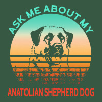 Anatolian Shepherd Dog T  Shirt Ask Me About My Anatolian Shepherd Dog Retro Trucker Cap | Artistshot