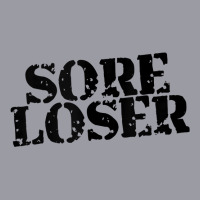 Sore Loser Tank Top Retro Trucker Cap | Artistshot