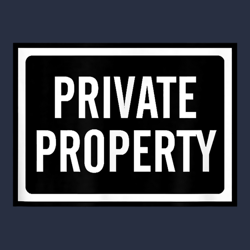 Private Property T Shirt Retro Trucker Cap by AshleyPenez | Artistshot