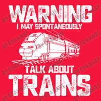 Train Funny Warning I May Spontaneously Talk About Trains Lover Birthd Seamless Cap | Artistshot