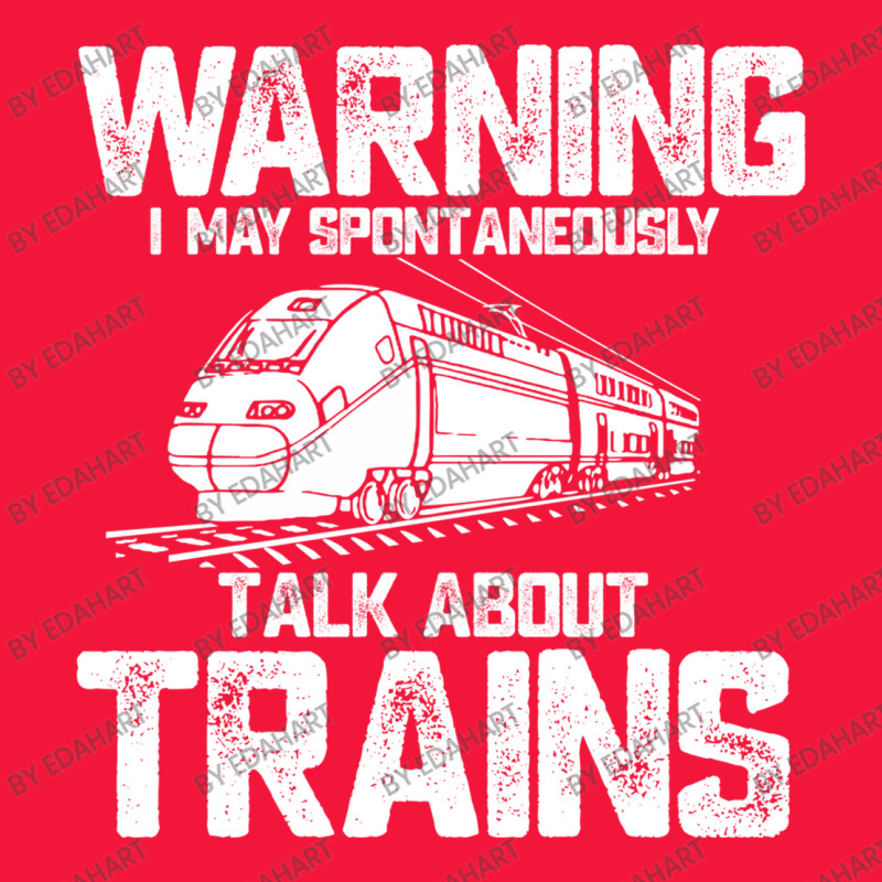 Train Funny Warning I May Spontaneously Talk About Trains Lover Birthd Seamless Cap | Artistshot