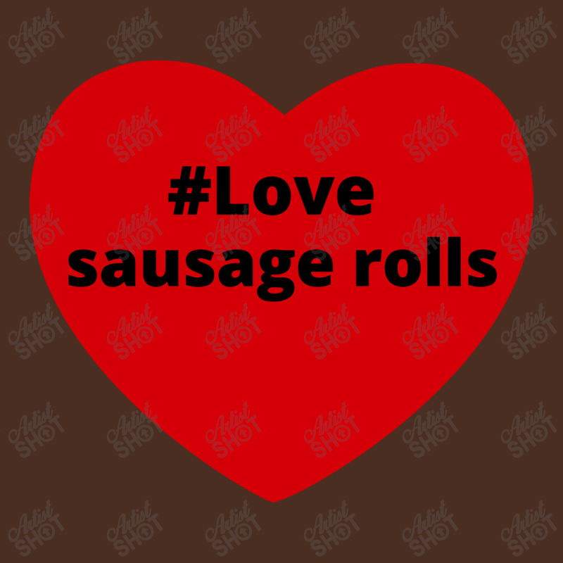 Love Sausage Rolls, Hashtag Heart, Sausage Rolls 2 Yupoong Trucker Cap by chillinxs | Artistshot