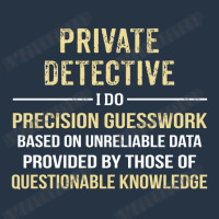 Private Detective I Do Precision Guesswork. Funny Gift Yupoong Trucker Cap | Artistshot