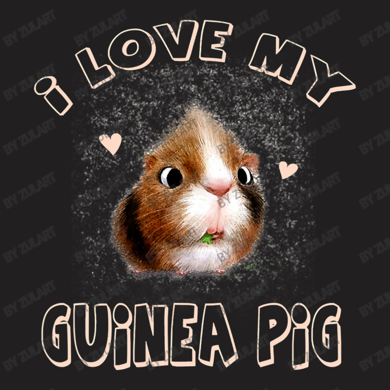 I Love My Guinea Pig Pork T-shirt | Artistshot