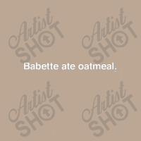 Babette Ate Oatmeal Yupoong Trucker Cap | Artistshot