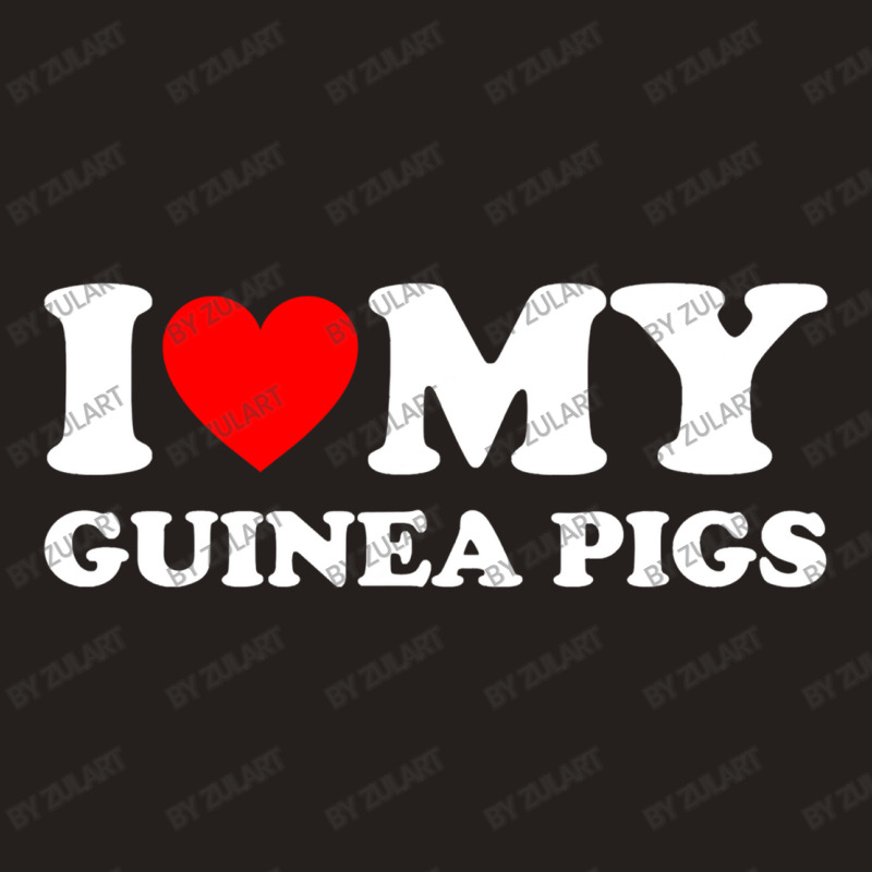 I Love My Guinea Pigs Funny Guinea Pig Tank Top | Artistshot