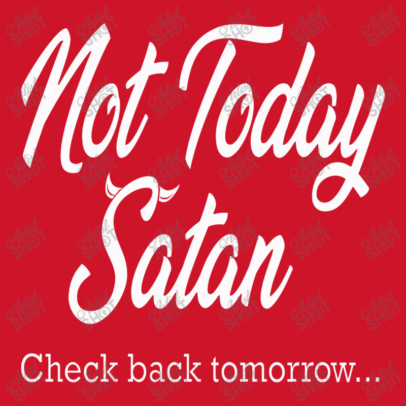 Not Today Satan Yupoong Trucker Cap by duniakubaby | Artistshot