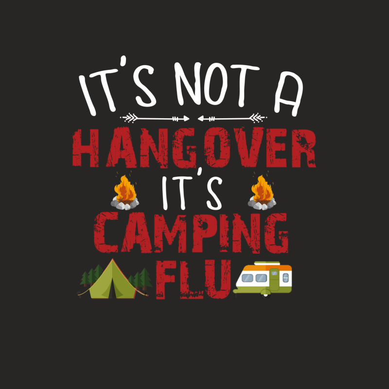 It's Not A Hangover It's Camping Flu Ladies Fitted T-Shirt by vip.pro123 | Artistshot