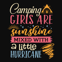 Camping Girls Are Sunshine Mixed With A Little Hurricane Crop Top | Artistshot