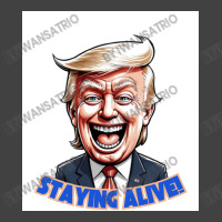 Trump Staying Alive! Vintage T-shirt | Artistshot