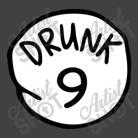 Drunk9 Vintage T-shirt | Artistshot