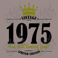 Vintage 1975 And Still Looking Good Vintage T-shirt | Artistshot