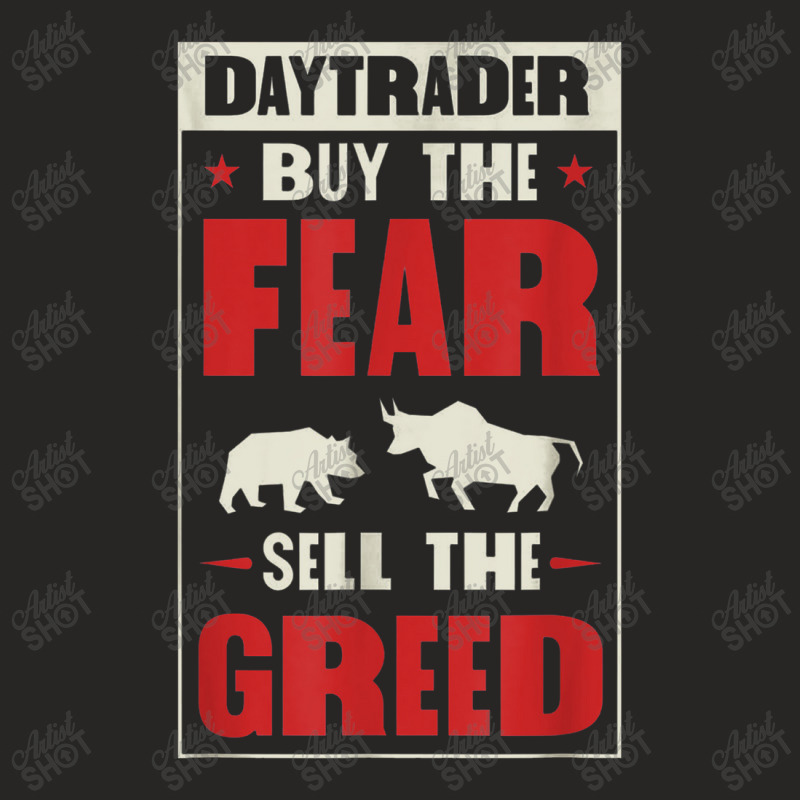 Day Trader Buy The Fear Sell The Greed Bear Bull Market Ladies Fitted T-Shirt by yuyurumpung | Artistshot