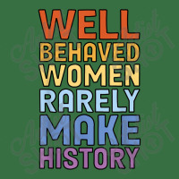 Well Behaved Women Rarely Make History Feminism Feminist Music Vintage Foam Trucker Hat | Artistshot