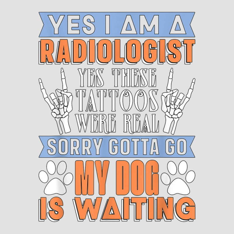 Yes I Am A Radiologist Dog Technologist Radiology Technician Foam Trucker Hat by Clinical | Artistshot