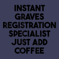 Instant Graves Registration Specialist Just Add Coffee T Shirt Adjustable Baseball Cap | Artistshot