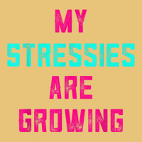 My Stressies Are Growing Funny Overworked Stressed Out Shirt Dyed Cap | Artistshot