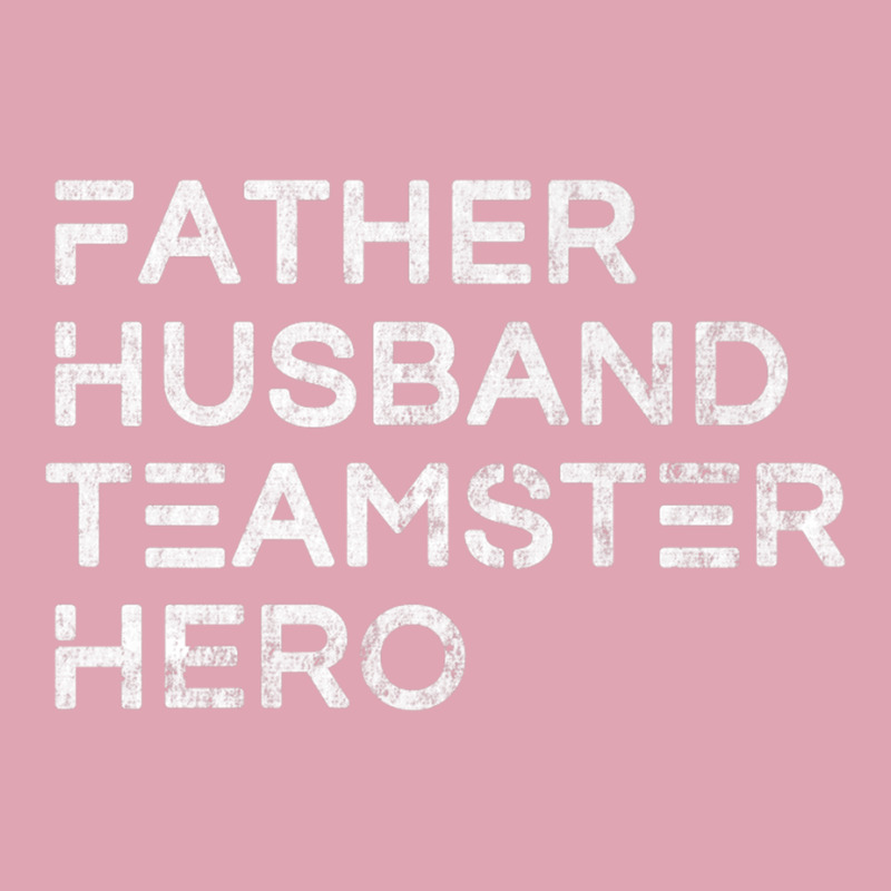 Mens Father Husband Teamster Hero   Inspirational Father T Shirt Dyed Cap by cm-arts | Artistshot