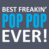 Best Freakin' Pop Pop Ever Vintage T-shirt | Artistshot