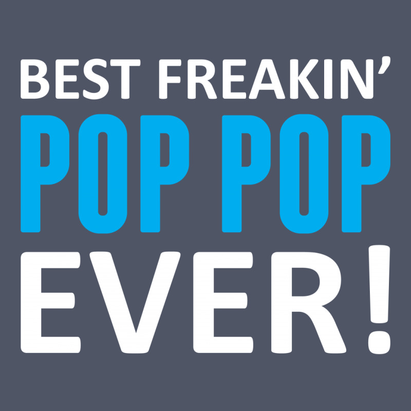 Best Freakin' Pop Pop Ever Vintage T-shirt | Artistshot