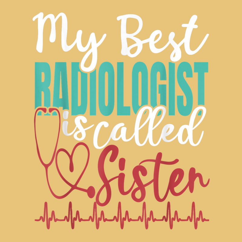 My Best Radiologist Is Called Sister Funny Doctor Quote Dyed Cap by Hulk | Artistshot