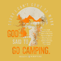 Sorry I Can't Work, God Said To Go Camping Lev 2341 T Shirt Dyed Cap | Artistshot